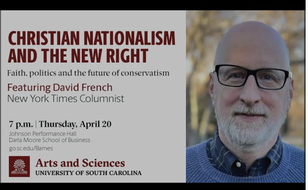 Advertisement for David French's discussion on the dangers of "Christian Nationalism" at the University of South Carolina